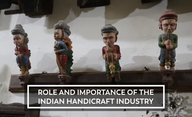 Role and Importance of the Indian Handicraft Industry